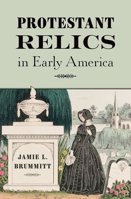 image for Protestant relics in early America /