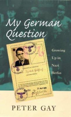 My German question : growing up in Nazi Berlin