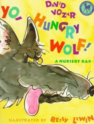 image for Yo, hungry wolf! : a nursery rap