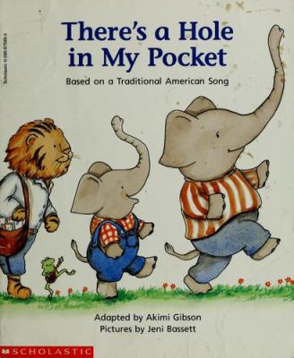 image for There\'s a hole in my pocket : based on a traditional American song
