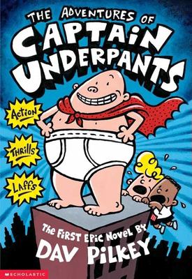 image for The adventures of Captain Underpants : an epic novel