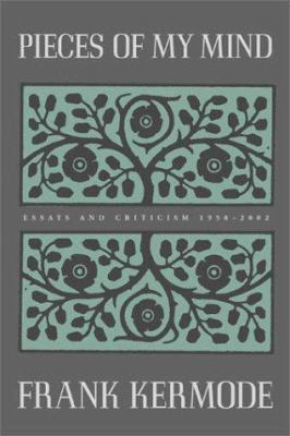 Pieces of my mind : essays and criticism, 1958-2002