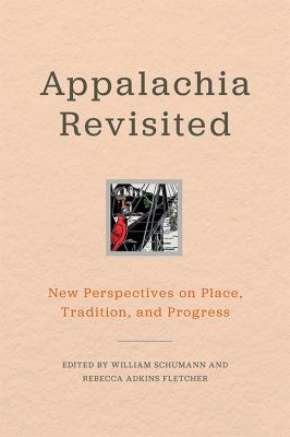 image for Appalachia revisited : new perspectives on place, tradition, and progress /
