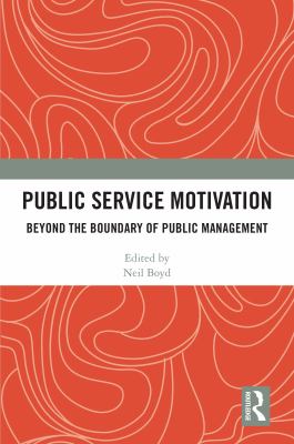 image for Public service motivation : beyond the boundary of public management