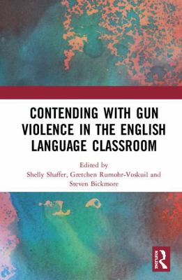 image for Contending with gun violence in the English language classroom /