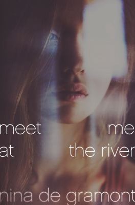 image for Meet me at the river /