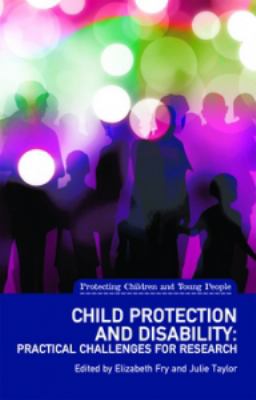 image for Child protection and disability : methodological and practical challenges for research /