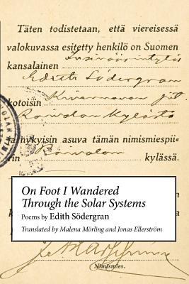 image for On foot I wandered through the solar systems : poems /