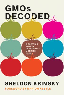 image for GMOs decoded : a skeptic's view of genetically modified foods