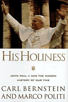 image for His Holiness : John Paul II and the hidden history of our time /
