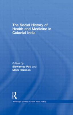 image for The social history of health and medicine in colonial India