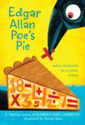 image for Edgar Allan Poe\'s Pie : Math Puzzlers in Classic Poems