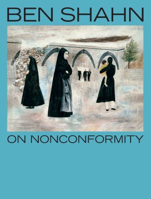 image for Ben Shahn, on nonconformity