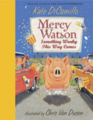 image for Mercy Watson : something wonky this way comes