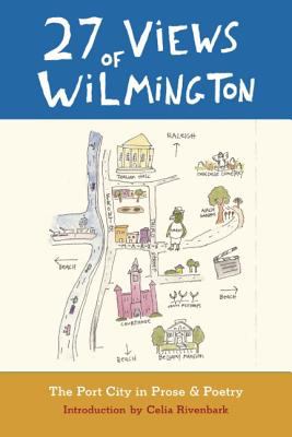image for 27 views of Wilmington : the Port City in prose & poetry