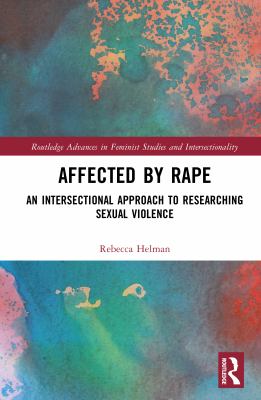 image for Affected by rape : an intersectional approach to researching sexual violence