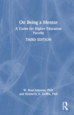 image for On being a mentor : a guide for higher education faculty