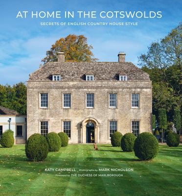 image for At home in the Cotswolds : secrets of English country house style