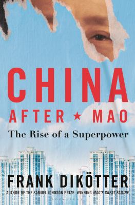 image for China after Mao : the rise of a superpower