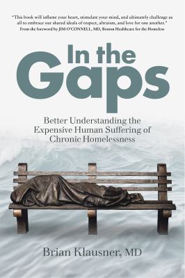 image for In the gaps : better understanding the expensive human suffering of chronic homelessness