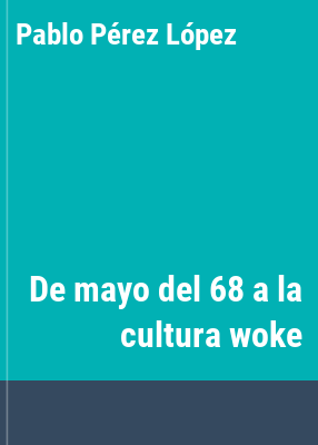 De mayo del 68 a la cultura woke